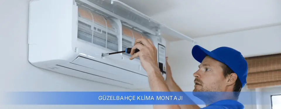 Güzelbahçe İlçemi Klima Montajı